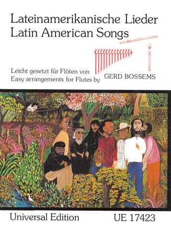 Gerd Bossems Lateinamerikanische Lieder Leicht gesetzt für Querflöten - Spielpartitur -